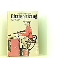 Seller image for Blechspielzeug. Mechanische Raritten und ihre Hersteller. for sale by Book Broker