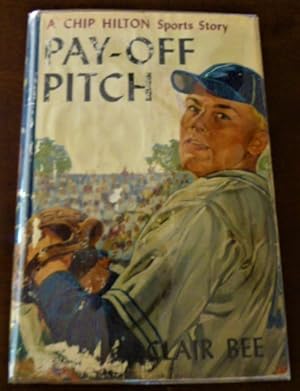 Pay-Off Pitch (A Chip Hilton Sports Story)