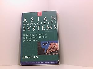 Bild des Verk�ufers f�r Asian Management Systems: Chinese, Japanese and Korean Styles of Business (Thunderbird/Routledge Series in International Management) zum Verkauf von Book Broker