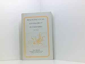 Image du vendeur pour Financing Local Government in Indonesia: Mis Sea#84 (RESEARCH IN INTERNATIONAL STUDIES SOUTHEAST ASIA SERIES) mis en vente par Book Broker