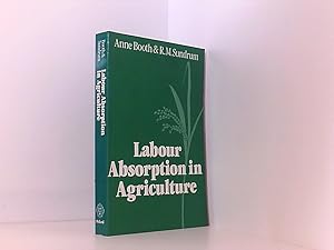 Seller image for Labour Absorption in Agriculture: Theoretical Analysis and Empirical Investigations for sale by Book Broker
