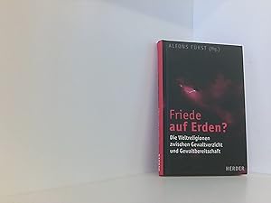 Seller image for Friede auf Erden?: Die Weltreligionen zwischen Gewaltverzicht und Gewaltbereitschaft for sale by Book Broker
