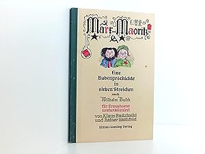 Seller image for Marx und Maritz. Eine Bubengeschichte in sieben Streichen nach Wilhelm Busch fr Erwachsene umfunktioniert for sale by Book Broker