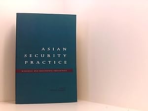 Seller image for Asian Security Practice: Material and Ideational Influences for sale by Book Broker
