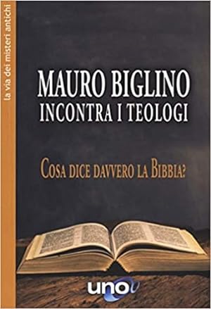 Bild des Verkufers fr Mauro Biglino incontra i teologi. Cosa dice davvero la Bibbia? zum Verkauf von FIRENZELIBRI SRL