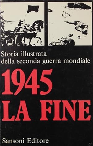 Image du vendeur pour 1945: la fine. mis en vente par FIRENZELIBRI SRL