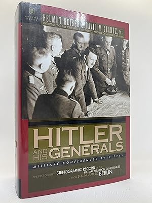 Bild des Verkufers fr Hitler and His Generals: Military Conferences 1942-1945 (First Edition) zum Verkauf von Dan Pope Books