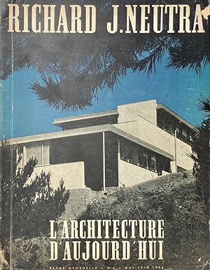 L'architecture d'aujourd'hui, N° 6, Mai-Juin 1946: Richard J. Neutra