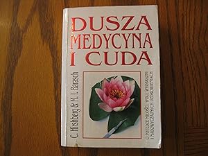 Dusza Medycyna i Cuda (in Polish Language) Soul Medicine and Miracles