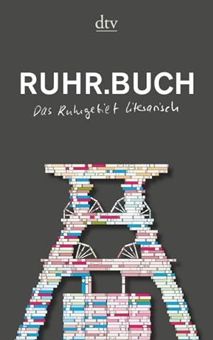 Ruhr.Buch: Das Ruhrgebiet literarisch