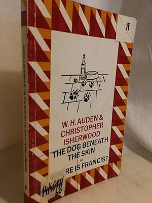 Immagine del venditore per The Dog beneath the Skin or Where is Francis: A Play in three Acts. venduto da Versandantiquariat Waffel-Schrder