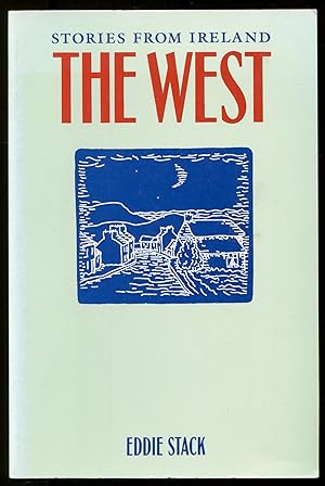 Bild des Verkufers fr The West: Stories from Ireland zum Verkauf von Between the Covers-Rare Books, Inc. ABAA
