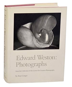 Seller image for Edward Weston: Photographs from the Collection of the Center for Creative Photography for sale by Jeff Hirsch Books, ABAA