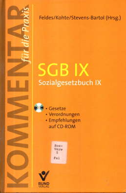 SGB IX Sozialgesetzbuch. neuntes Buch. Kommentare für die Praxis.