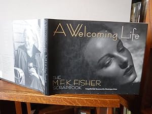 A Welcoming Life - The M.F.K. Fisher Scrapbook