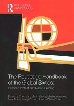 Immagine del venditore per Routledge Handbook of the Global Sixties : Between Protest and Nation-Building venduto da GreatBookPricesUK