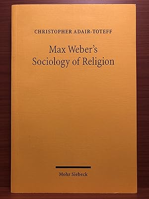 Seller image for Max Weber's Sociology of Religion for sale by Rosario Beach Rare Books