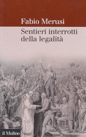 Immagine del venditore per Sentieri interrotti della legalit. La decostruzione del diritto amministrativo venduto da Arca dei libri di Lorenzo Casi