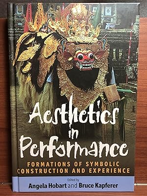 Image du vendeur pour Aesthetics in Performance: Formations of Symbolic Construction and Experience mis en vente par Rosario Beach Rare Books