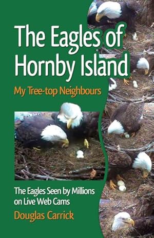 Seller image for Eagles of Hornby Island : My Tree-Top Neighbors for sale by GreatBookPricesUK