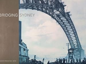 Seller image for Bridging Sydney for sale by Fine Print Books (ABA)