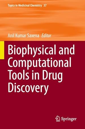 Bild des Verkufers fr Biophysical and Computational Tools in Drug Discovery zum Verkauf von AHA-BUCH GmbH