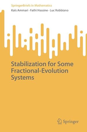 Bild des Verkufers fr Stabilization for Some Fractional-Evolution Systems zum Verkauf von AHA-BUCH GmbH