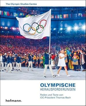 Bild des Verkufers fr Olympische Herausforderungen : Reden und Texte von IOC-Prsident Thomas Bach zum Verkauf von AHA-BUCH GmbH