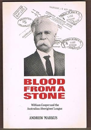 Blood from a Stone: William Cooper and the Australian Aborigines' League