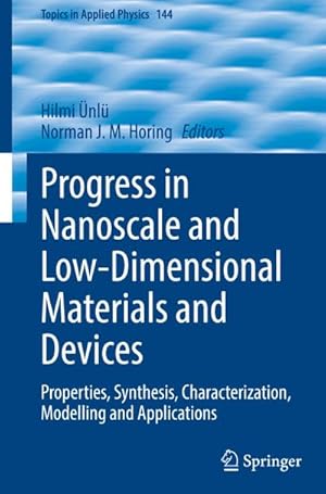 Bild des Verkufers fr Progress in Nanoscale and Low-Dimensional Materials and Devices : Properties, Synthesis, Characterization, Modelling and Applications zum Verkauf von AHA-BUCH GmbH