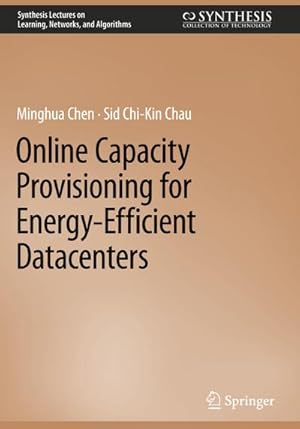 Seller image for Online Capacity Provisioning for Energy-Efficient Datacenters for sale by AHA-BUCH GmbH