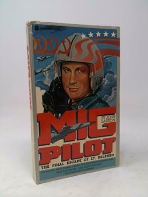 Seller image for MIG Pilot Final Escape of Lieu for sale by ThriftBooksVintage
