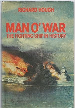 Man O'War - the fighting ships in history