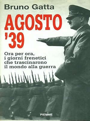 Bild des Verkufers fr Agosto '39 zum Verkauf von Librodifaccia