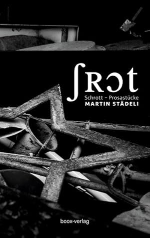 Immagine del venditore per Schrott : Prosast�cke venduto da AHA-BUCH GmbH