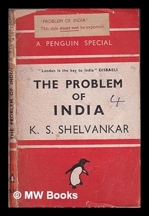 Immagine del venditore per The problem of India / by K.S. Shelvankar venduto da MW Books