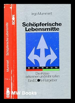 Bild des Verk�ufers f�r Sch�pferische Lebensmitte d. Krise erkennen u. in ihr reifen zum Verkauf von MW Books