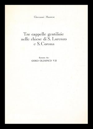 Immagine del venditore per Tre cappelle gentilizie nelle chiese di S. Lorenzo e S. Corona venduto da MW Books