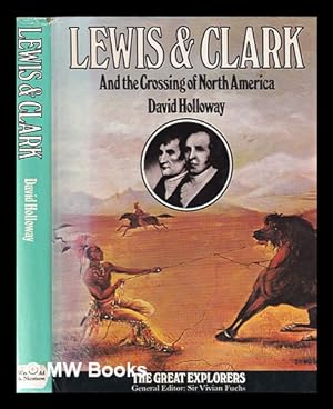 Bild des Verkufers fr Lewis & Clark and the crossing of North America zum Verkauf von MW Books