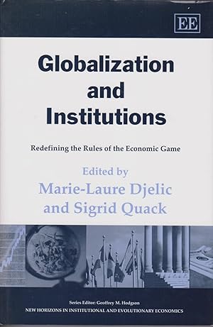 Bild des Verkufers fr Globalization and Institutions. Redefining the Rules of the Economic Game. zum Verkauf von Antiquariat Schwarz & Grmling GbR