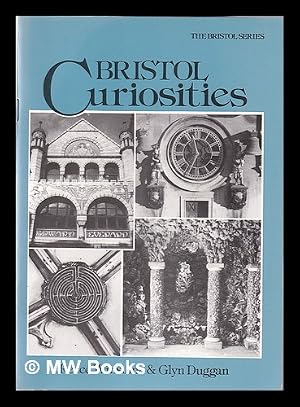 Bild des Verk�ufers f�r Bristol curiosities / by Reece Winstone & Glyn Duggan zum Verkauf von MW Books
