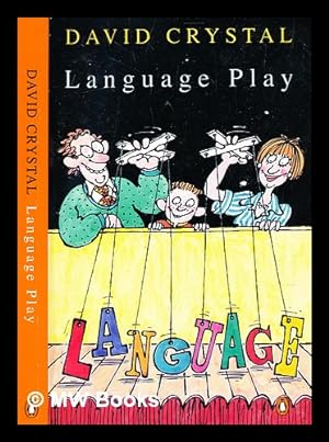 Image du vendeur pour Language play / David Crystal ; illustrations by Ed McLachlan mis en vente par MW Books
