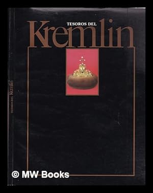 Seller image for Tesoros del Kremlin: [exposicin] Museo de San Carlos, julio/septiembre for sale by MW Books