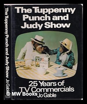 Seller image for The tuppenny Punch and Judy show : 25 years of TV commercials for sale by MW Books