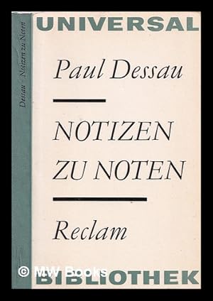 Image du vendeur pour Notizen zu Noten / Paul Dessau mis en vente par MW Books