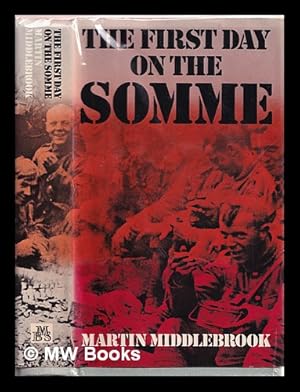 Imagen del vendedor de The first day on the Somme, 1 July 1916 a la venta por MW Books