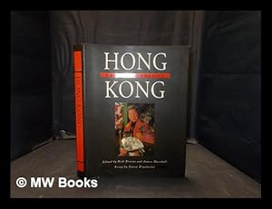 Bild des Verkufers fr Hong Kong: here be dragons / edited by Rick Browne and James Marshall; essay by Simon Winchester zum Verkauf von MW Books