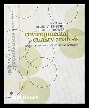 Seller image for Environmental quality analysis : theory and method in the social sciences / Papers from a Resources for the Future conference, edited by Allen V. Kneese and Blair T. Bower for sale by MW Books
