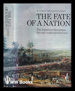 Immagine del venditore per The fate of a nation : the American Revolution through contemporary eyes venduto da MW Books