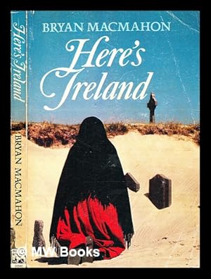 Seller image for Here's Ireland / Bryan MacMahon for sale by MW Books